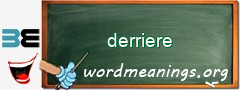 WordMeaning blackboard for derriere